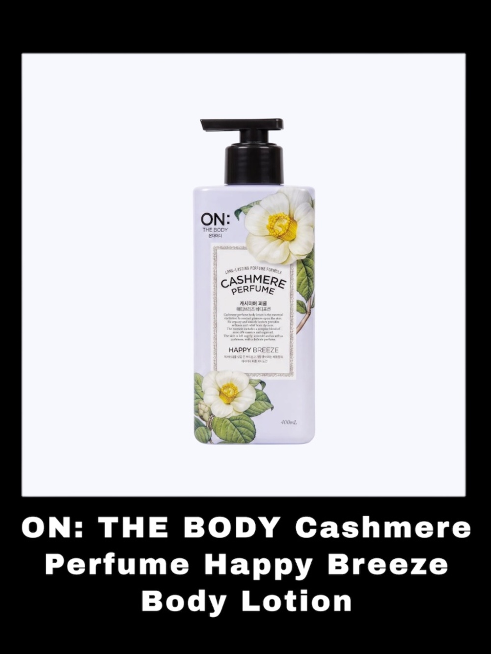 ON: THE BODY Cashmere Perfume Happy Breeze 13.5 Fluid Ounces Body Lotion